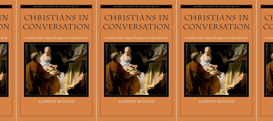 Christians in Conversation: A Guide to Late Antique Dialogues in Greek and Syriac lead image