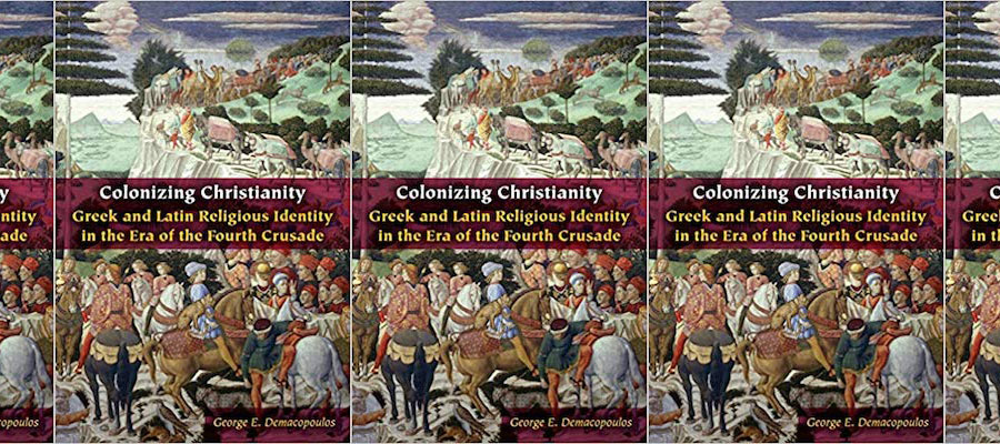 Colonizing Christianity: Greek and Latin Religious Identity in the Era of the Fourth Crusade lead image