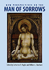 New Perspectives on the Man of Sorrows lead image