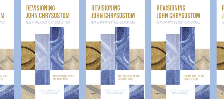 Revisioning John Chrysostom: New Approaches, New Perspectives lead image