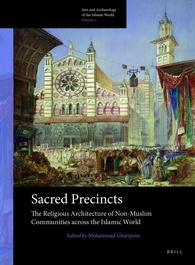 Sacred Precincts: The Religious Architecture of Non-Muslim Communities Across the Islamic World lead image