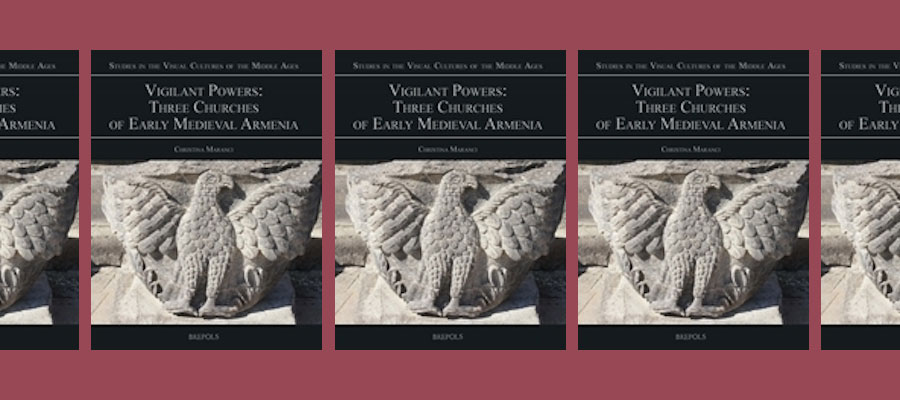 Vigilant Powers: Three Churches of Early Medieval Armenia lead image