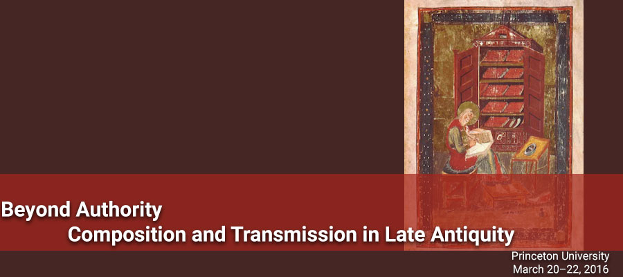 Beyond Authority: Composition and Transmission in Late Antiquity lead image