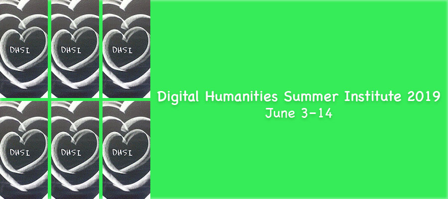 Digital Humanities Summer Institute 2019 lead image