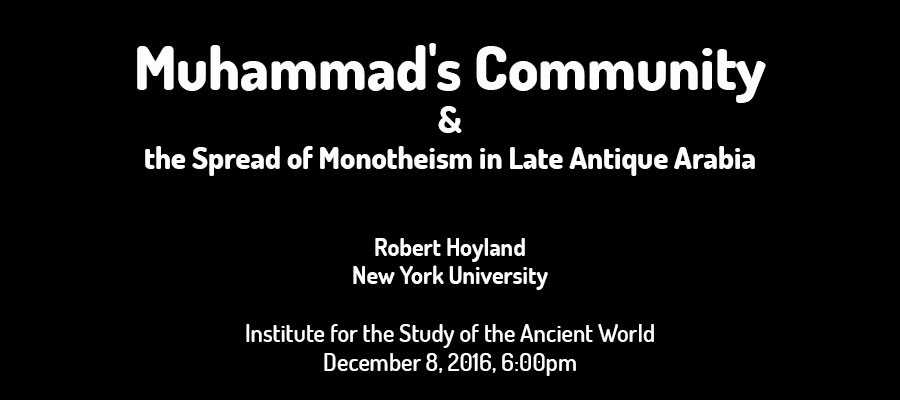 Muhammad’s Community & the Spread of Monotheism in Late Antique Arabia lead image