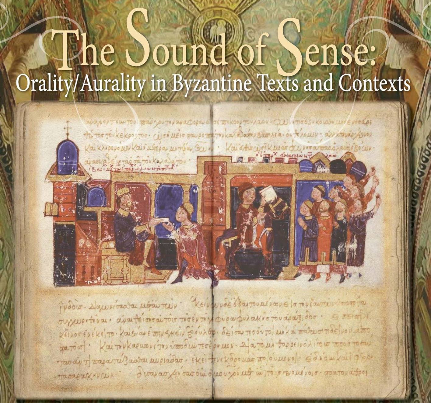 The Sound of Sense: Orality/Aurality in Byzantine Texts and Contexts lead image